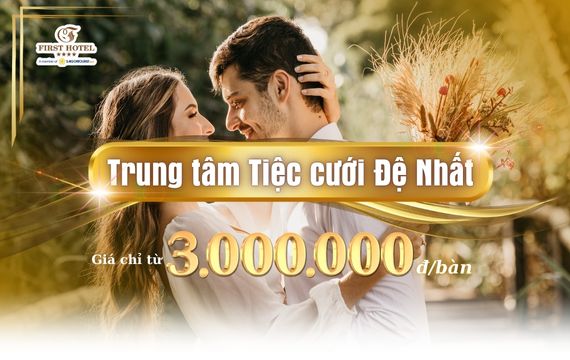 Trung Tâm Tiệc Cưới Đệ Nhất – Nơi Khởi Đầu Hoàn Hảo Cho Hạnh Phúc Lứa Đôi